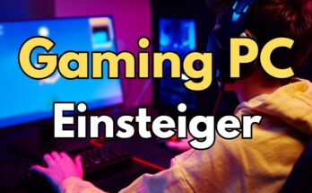 Einsteiger Gaming PC