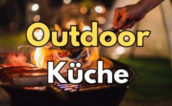 Outdoor Kuechen Tipps