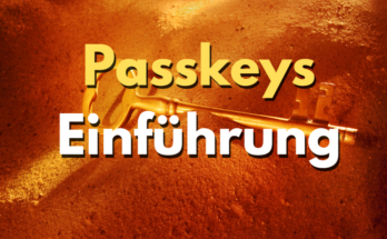 Passkeys Einfuehrung