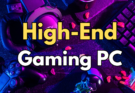 High End Gaming PC Intel